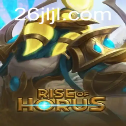 Exploring the World of RiseofHorus: A Comprehensive Guide to the Game and the Allure of 26JL.COM