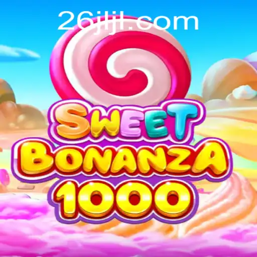 Exploring SweetBonanza1000: The New Gaming Sensation from 26JL.COM